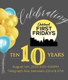 Poster for Oakland First Fridays Ten Year Celebration